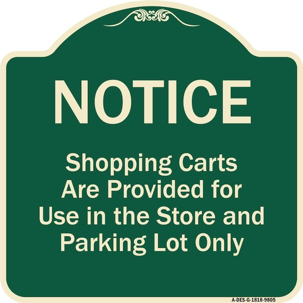 Signmission Designer Series-Notice-Shopping Carts Are Provided For Use In The Store And, G-1818-9805 A-DES-G-1818-9805 - main